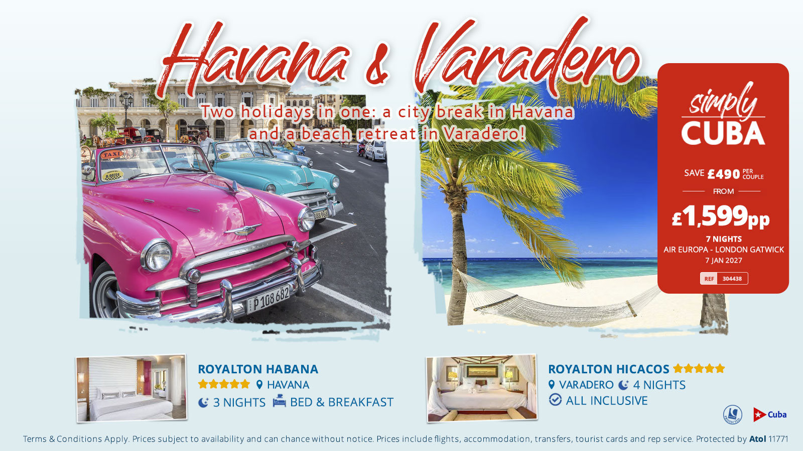 Two holidays in one: a city break in Havana and a beach retreat in Varadero!